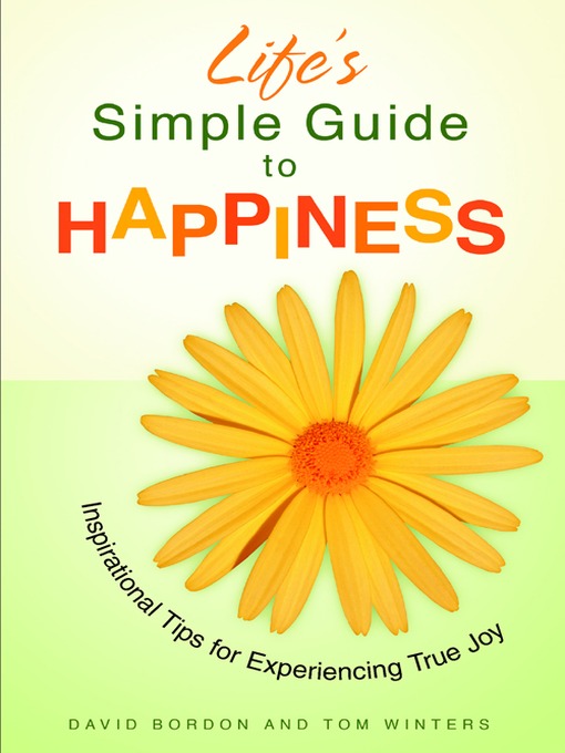Title details for Life's Simple Guide to Happiness by David Bordon - Wait list